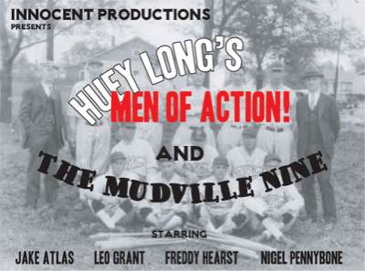 Huey Long's Men of Action and the Mudville Nine